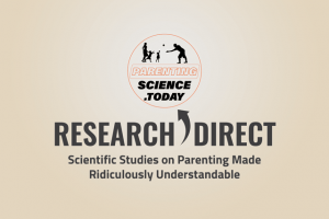Scientific summaries related to parenting